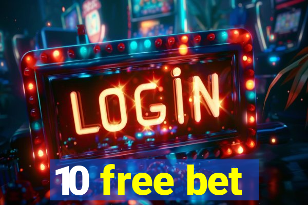 10 free bet